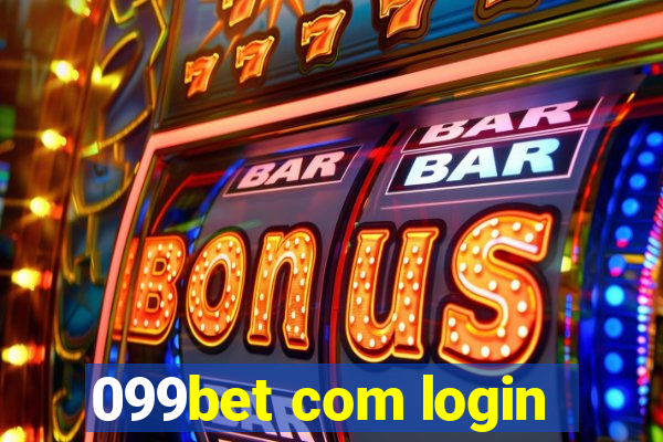 099bet com login